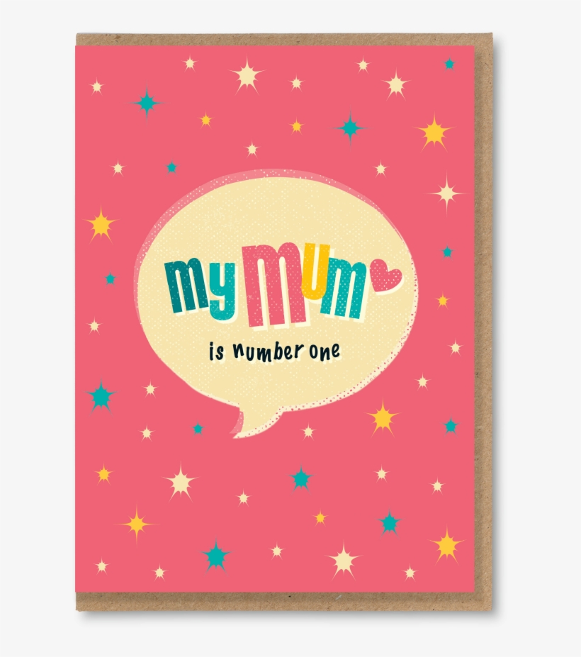 St 532 My Mum Is My Number One - Greeting Card, transparent png #9610398