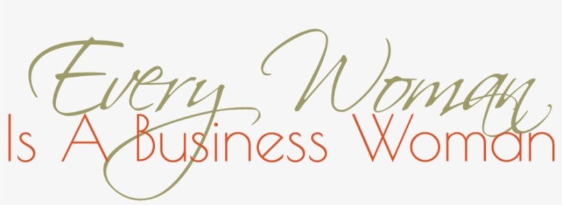 Every Woman Is A Business Woman Planners, transparent png #9611812