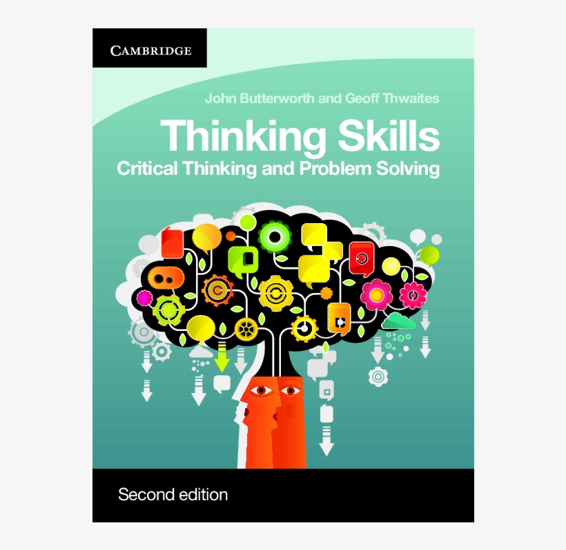 Critical Thinking And Problem Solving Thinking Skills - Thinking Skills John Butterworth, transparent png #9648373