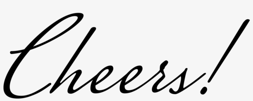 Cheers - Calligraphy, transparent png #9650356