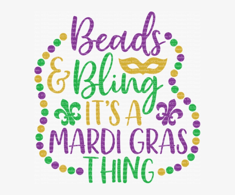 Beads And Bling It's A Mardi Gras Thing, transparent png #9658178