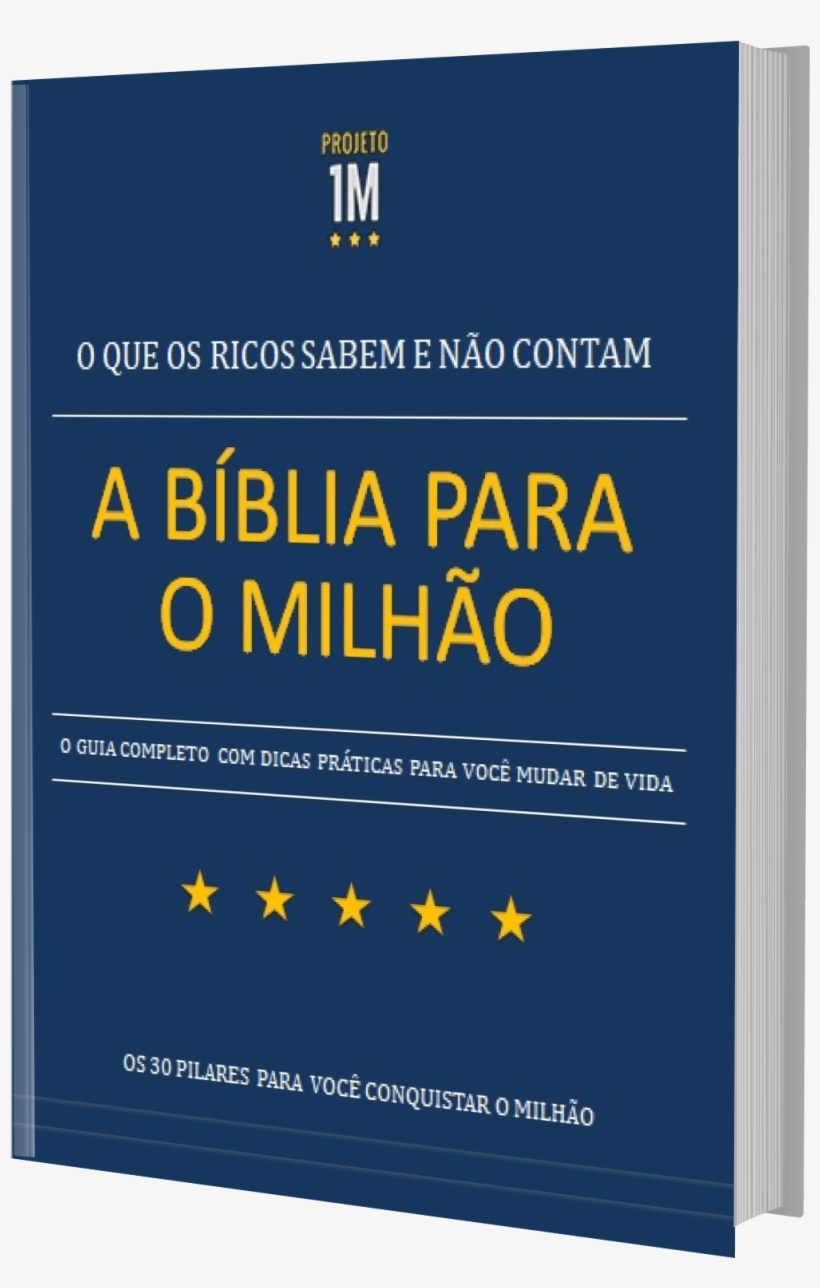 A Bíblia Para O Milhão O Que Os Ricos Sabem E Não Contam - Biblia Para O Milhao, transparent png #9666515