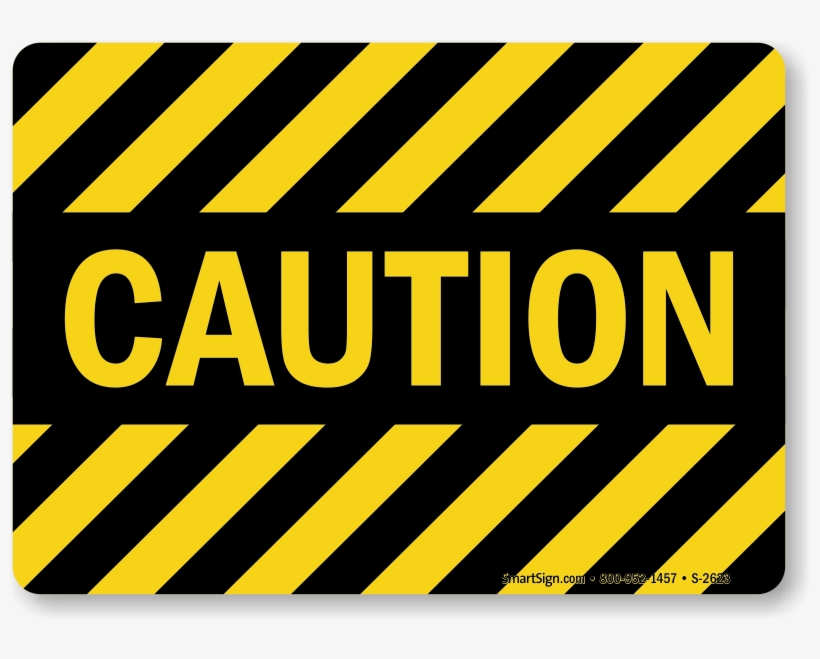 With Machine Hazard Sign - Smartsign By Lyle Smartsign Plastic Osha Safety Sign,, transparent png #970815