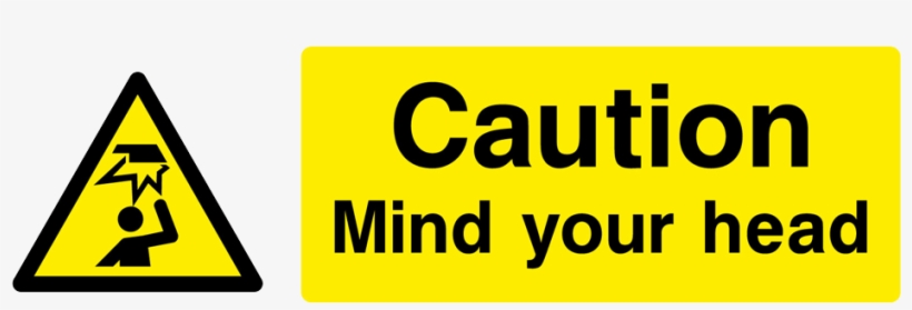 Brady Sign Mind Your Head Rp 25 X 10cm (2013779), transparent png #971307