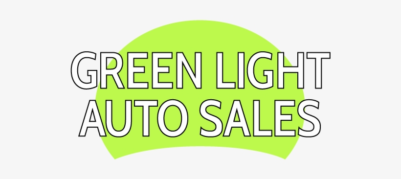 Green Light Auto Sales - Graphic Design, transparent png #9710070