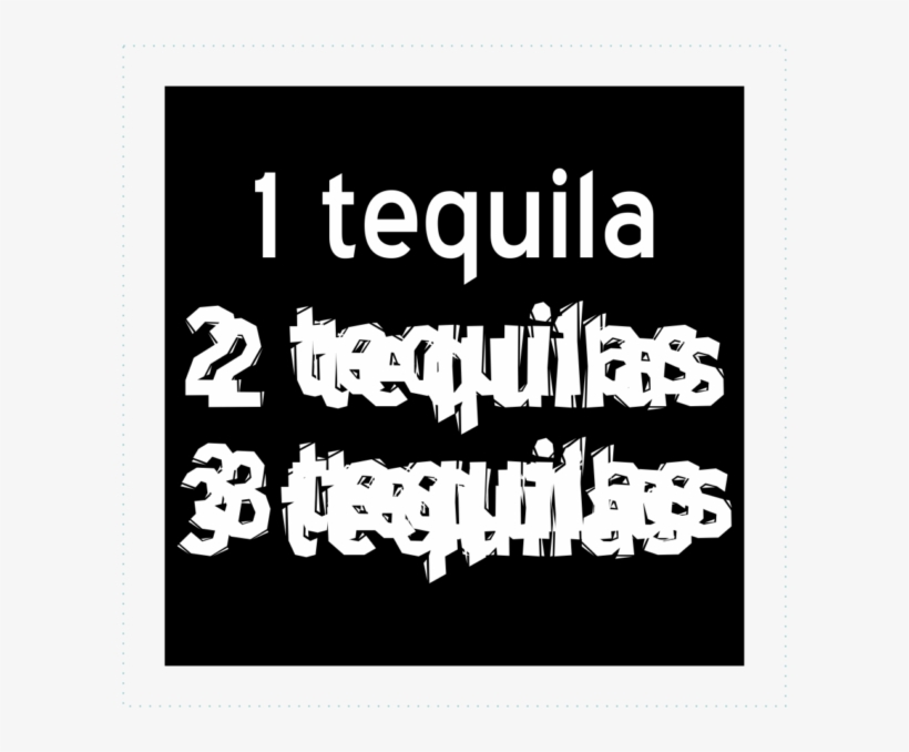 1 Tequila 2 Tequilas 3 Tequilas Logo - Poster, transparent png #9721225