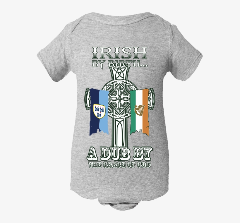Dublin Irish By Birth Celtic Cross Baby Body Suit - Infant Bodysuit, transparent png #9725114