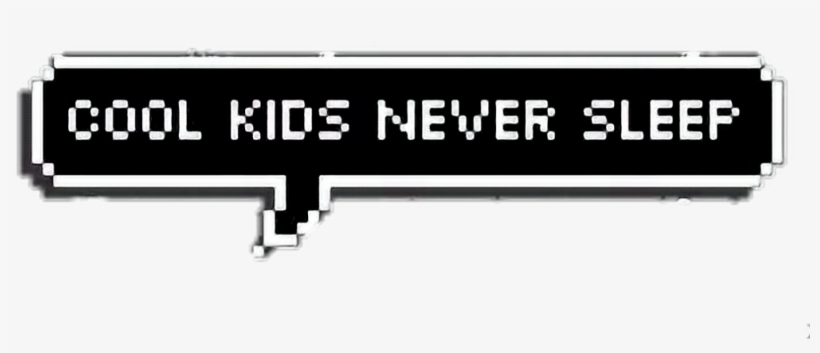#cool #kids #never #sleep #coolkidsneversleep #balloon - Cool Kids Never Sleep Png, transparent png #9728270