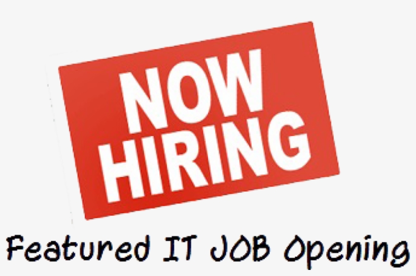 It Job Png - Now Hiring Sign, transparent png #9731885