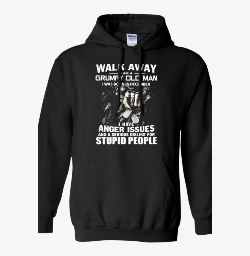 Walk Away I Am A Grumpy Old Man I Was Born In December - Quality Specialist T Shirt, transparent png #9738708