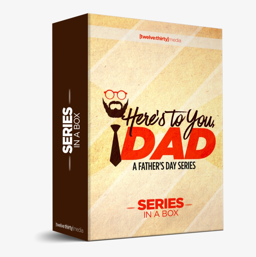 Here's To You, Dad - Bbb, transparent png #9742840