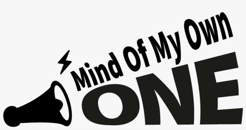 Mind Of My Ownone - Graphic Design, transparent png #9749120