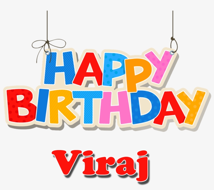 Happy Birthday Viraj Name, transparent png #9757080
