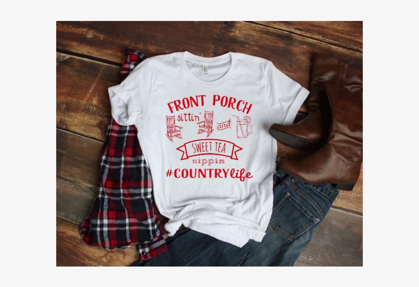 Front Porch Sittin And Sweet Tea Sippin - Mockup T Shirt White Flat Lay, transparent png #9762490
