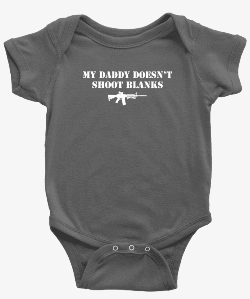 My Daddy Doesn't Shoot Blanks T-shirt Teelaunch Baby, transparent png #9767074