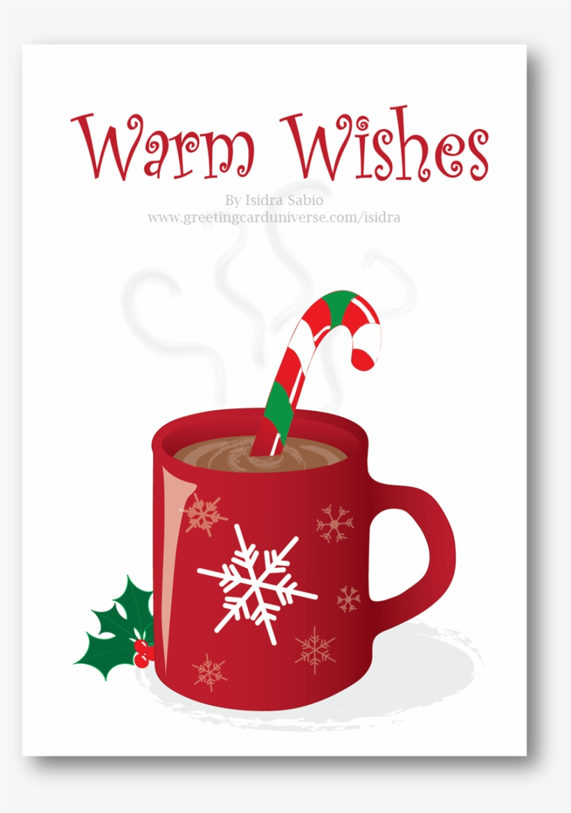 Hot Chocolate Clipart Warm Wish - Hot Chocolate Christmas Cards, transparent png #9781816