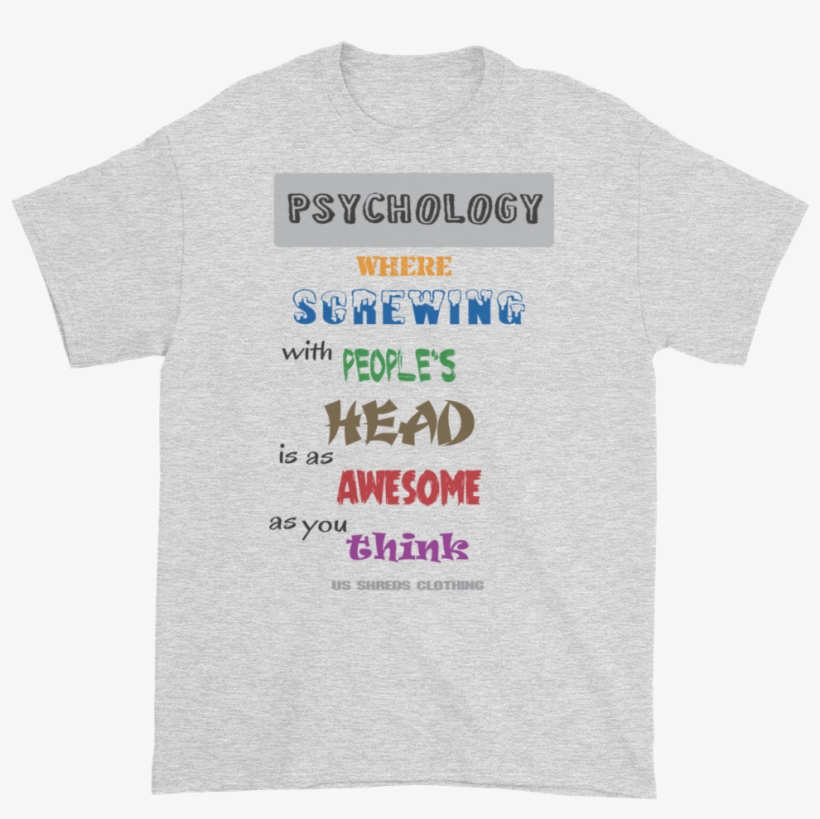 Screwing With Peoples Head Graphic Tees - Woman, transparent png #982122