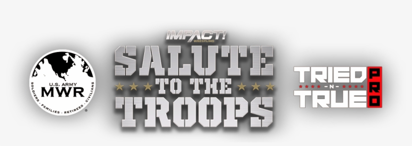 Mpact Wrestling Partners With Tnt Pro For 'salute To - United States Army's Family And Mwr Programs, transparent png #9813699