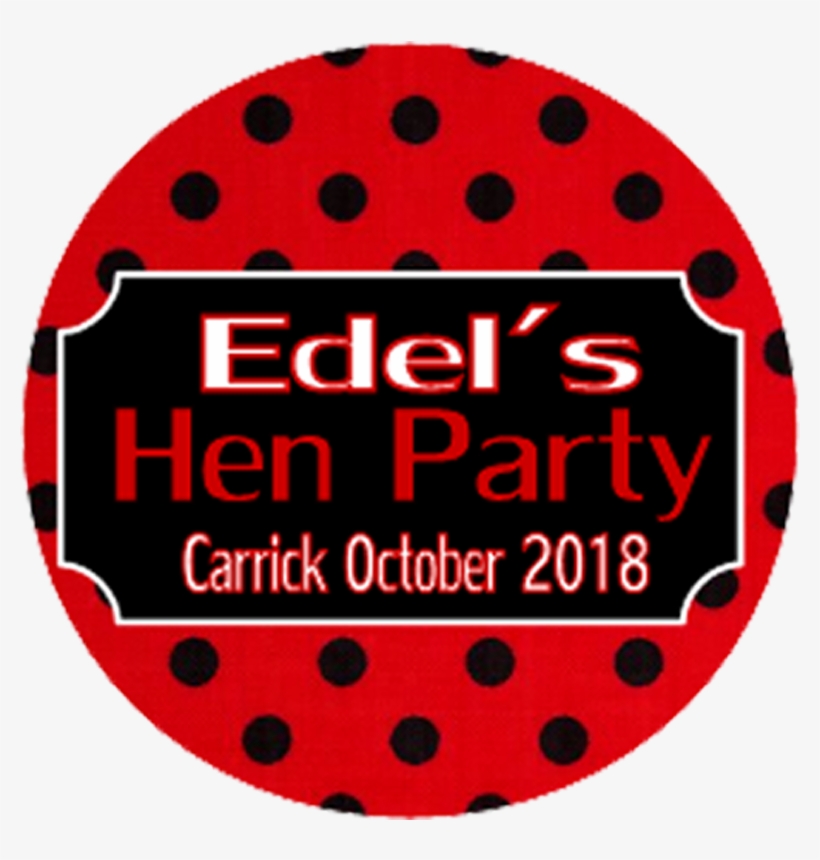 Red & Black Polka Dot Personalised Hen Party Badge - Circle, transparent png #9824174