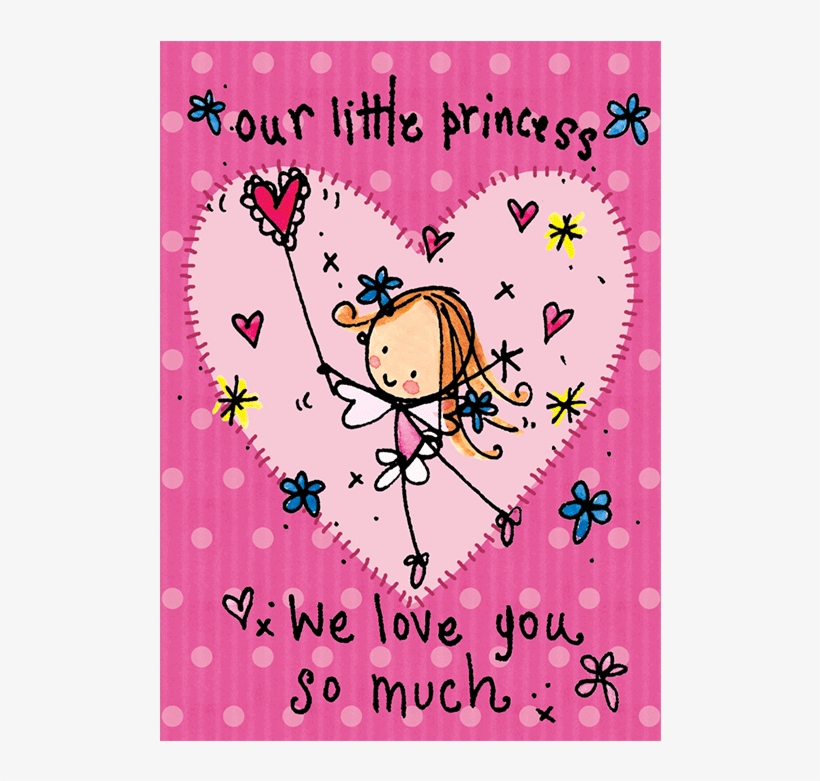 We Love You So Much - Our Princess, transparent png #9867031