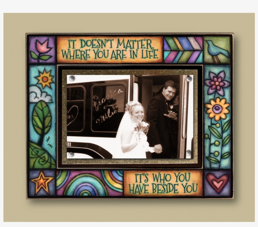 Who You Have Beside You - Picture Frame, transparent png #9867181