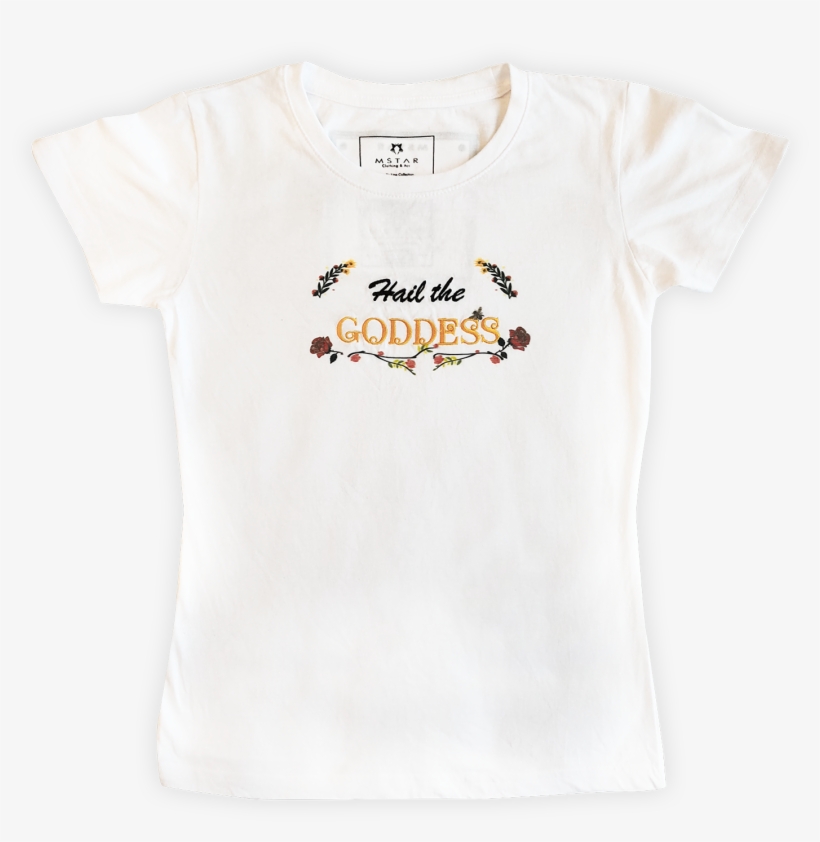 Hail The Goddess Woman Tshirt Embroidered Mstar Shop - Text Minimalist Shirt Design, transparent png #9868074