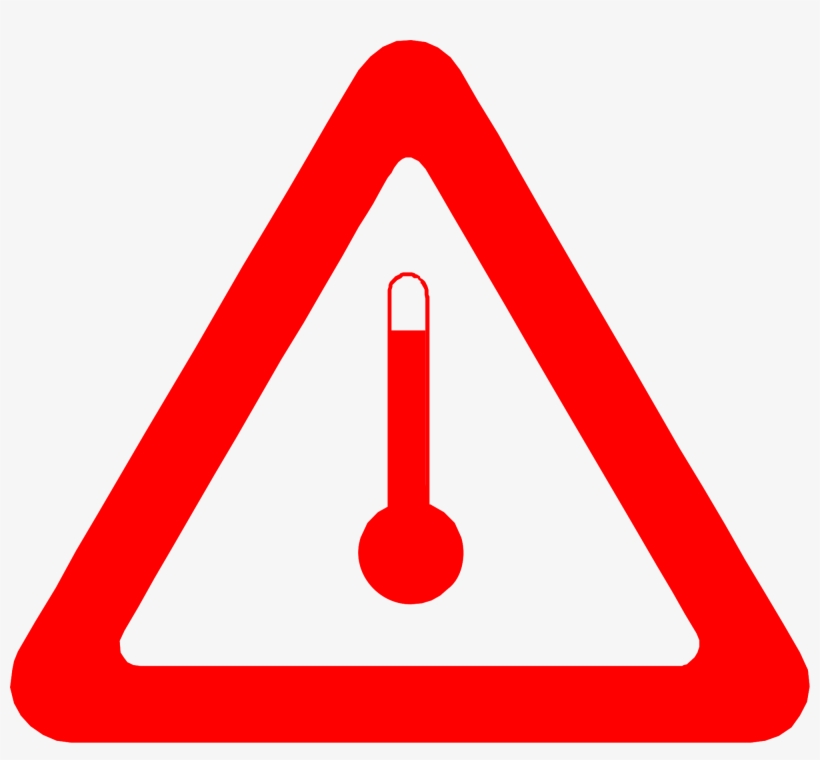 Rising Temperatures Increase The Risk Of Heat-related - Red Triangle Warning Sign, transparent png #9876421