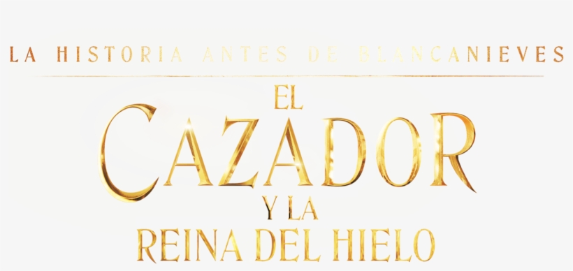 El Cazador Y La Reina Del Hielo - Calligraphy, transparent png #9879577