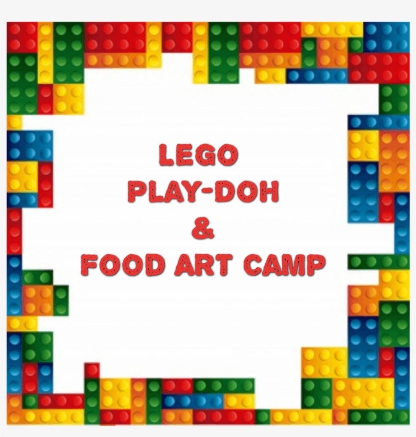 Lego, Play Doh, & Food Art Camp June 3rd-7th - Lego Rahmen, transparent png #9898262