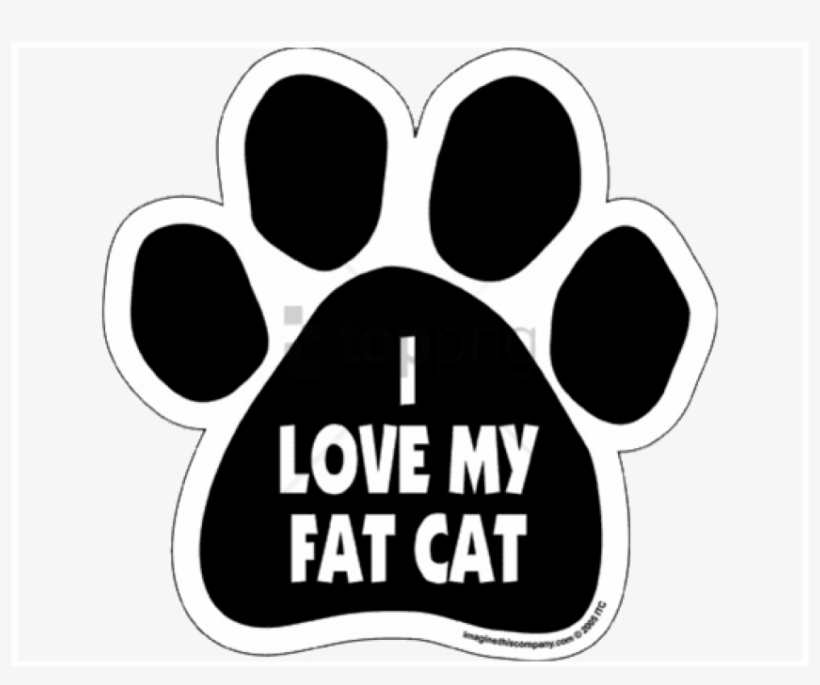 I Love My Fat Cat - Imagine This Company I Love My Grandcat Magnet, Paw, transparent png #998501