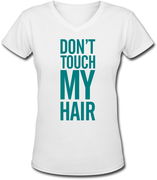 Dont Touch My Hair Png - Womens Logo T Shirt (650x650), Png Download