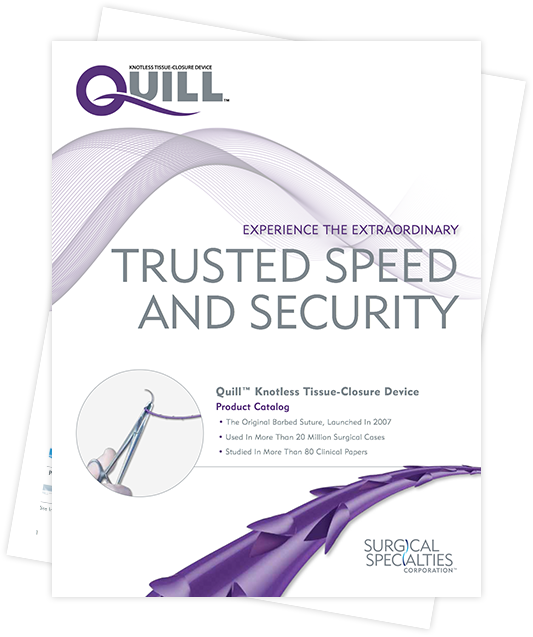 Quill™ Knotless Tissueclosure Device Product Catalog Surgical