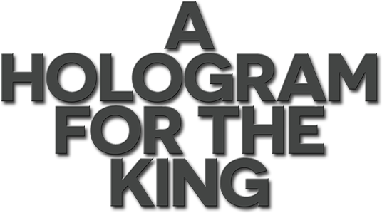 A Hologram For The King Logo - Hologram For The King / O.s.t.: Hologram (800x310), Png Download