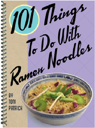 101 Things To Do With Ramen Noodles - 101 Things To Do With Ramen Noodles (board Book) (600x600), Png Download
