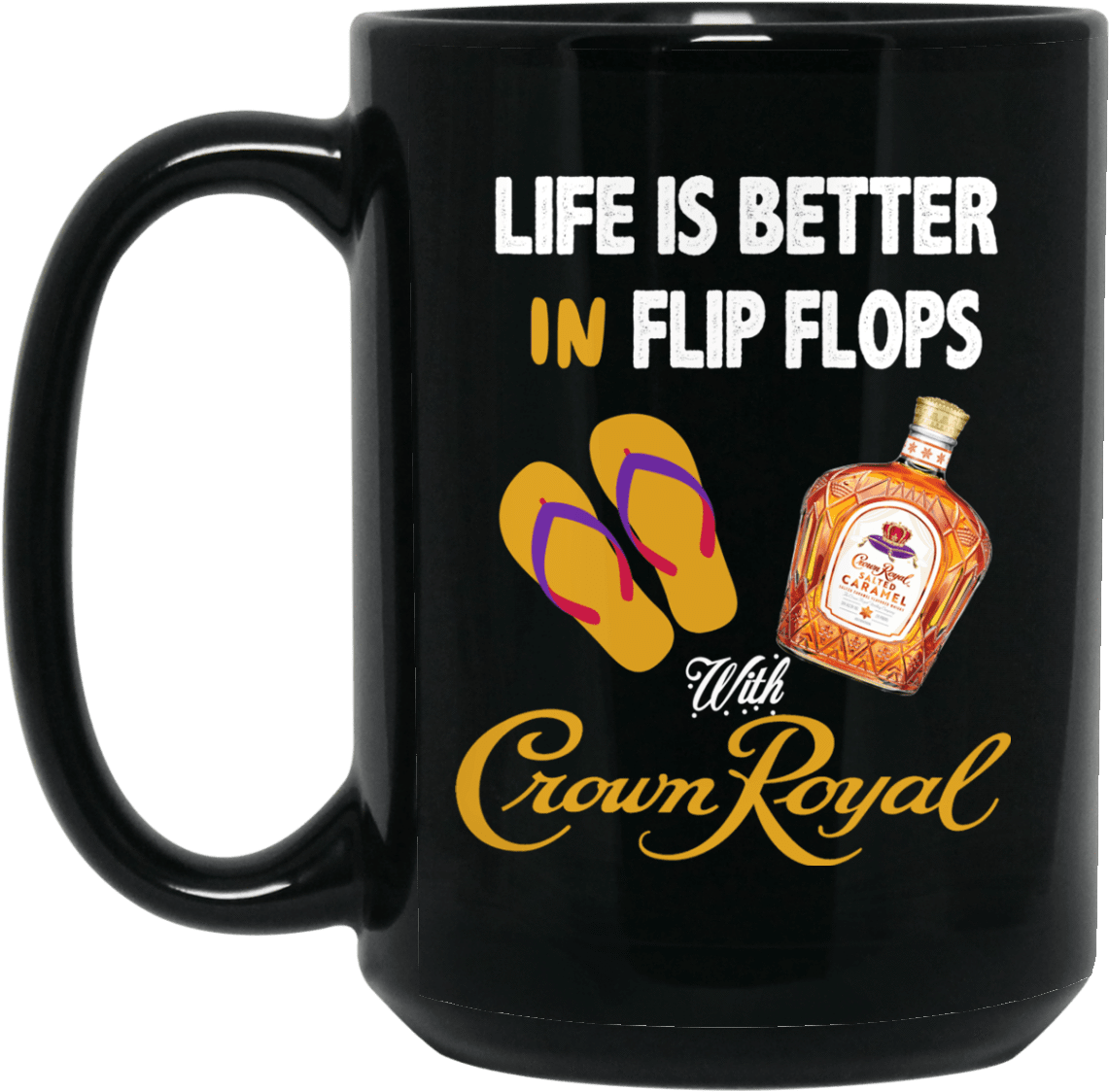 Life Is Better In Flip Flops With Crown Royal Mug - Pink Floyd Never Underestimate A Woman Who Listens (1155x1155), Png Download
