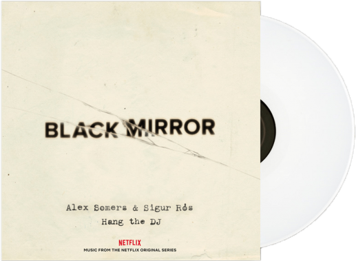 Black Mirror Hang The Dj 12" Vinyl - Alex Somers Black Mirror (380x325), Png Download