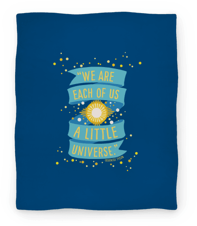 We Are Each Of Us A Little Universe Blanket - We Are Each If Us A Little Universe (484x484), Png Download