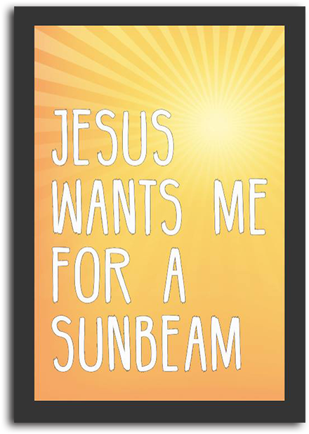 Jesus Wants Me For A Sunbeam (471x648), Png Download