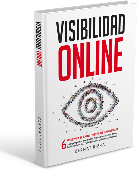 Visibilidad Online Libro Marketing - Visibilidad Online: 6 Fases Para El Exito Digital De (540x675), Png Download