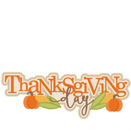 Thanksgiving Day Title Svg Scrapbook Cut File Cute - Thanksgiving Day Free Clip Art (432x432), Png Download