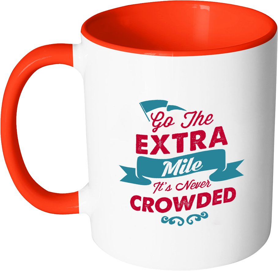 Go The Extra Mile It's Never Crowded Inspirational - Mug (1024x1024), Png Download