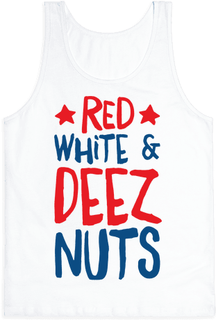 Red White & Deez Nuts Tank Top - Season 6 Deez Nuts Jokes (484x484), Png Download