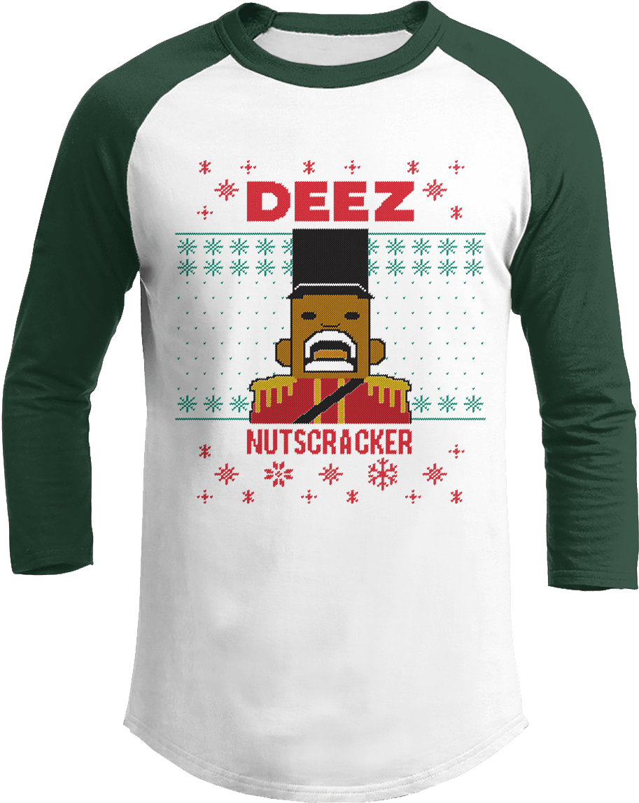 Image Result For Deez Nuts Nutcracker Christmas Nutcracker - Deez Nuts - Christmas Raglan / White/green / L (1200x1200), Png Download