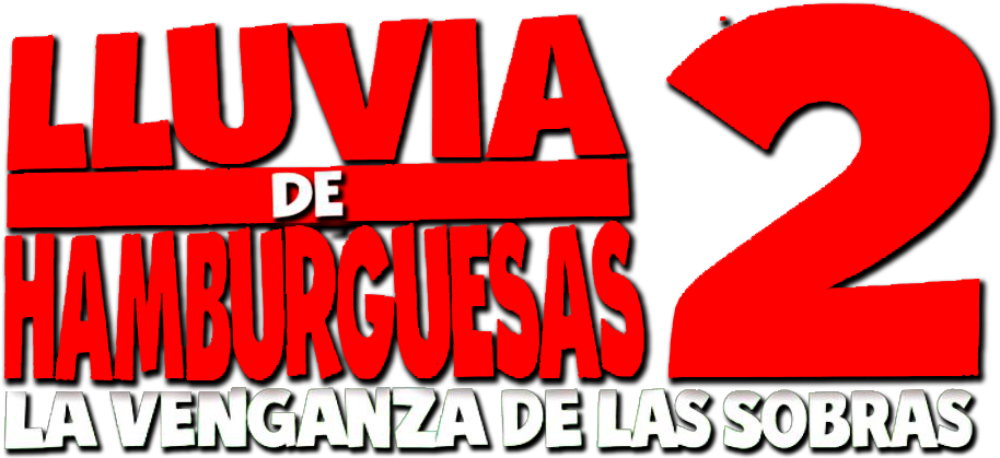 Revenge Of The Leftovers Cloudy With A Chance Of Meatballs - Lluvia De Hamburguesas 2 Logo (941x438), Png Download