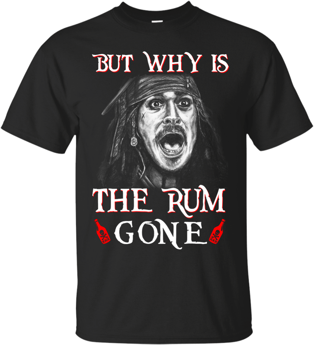 But Why Is The Rum Gone Captain Jack Sparrow Shirt, - Cold Steel Undead Samurai (1155x1155), Png Download