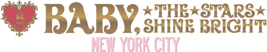 Baby, The Stars Shine Bright New York City - Baby The Stars Shine Bright Logo (966x201), Png Download