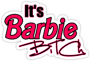 29 Images About Barbie On We Heart It - Barbie Is A Bitch Png (375x360), Png Download