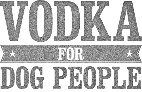 Vodka For Dog People, Our New Site Dedicated To Our - Tito's For Dog People (501x325), Png Download