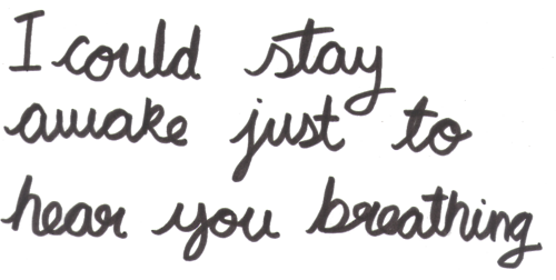 Could Stay Awake Just To Hear You Breathing (500x252), Png Download