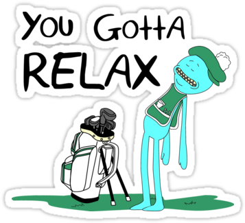 Mhiv6pa - Mr Meeseeks You Gotta Relax (375x360), Png Download